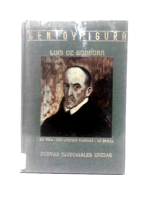 Don Luis de Góngora y Argote By Antonio Oliver Belmas