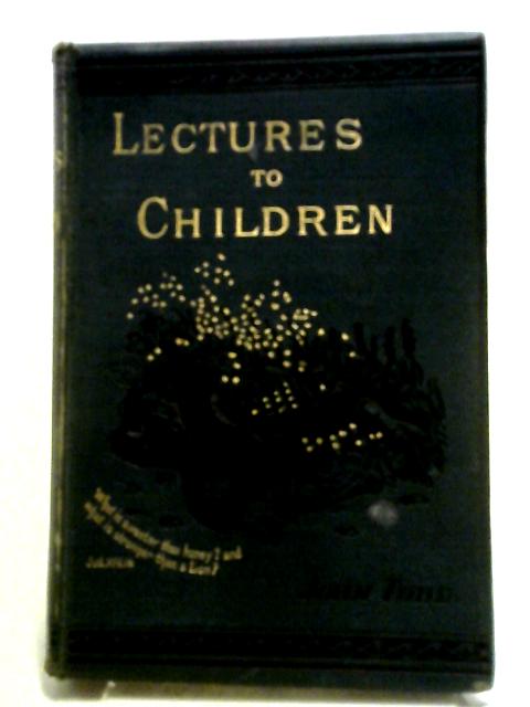 Lectures To Children By John Todd