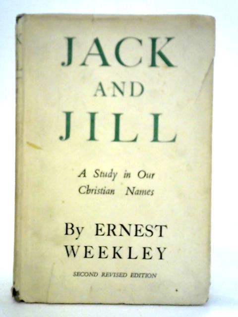 Jack and Jill By Ernest Weekley