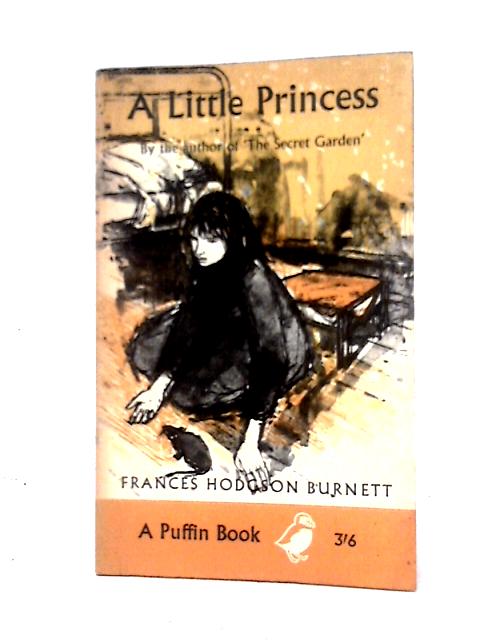 The Little Princess: The Story of Sara Crewe (Puffin books no.158) By Frances Hodgson Burnett