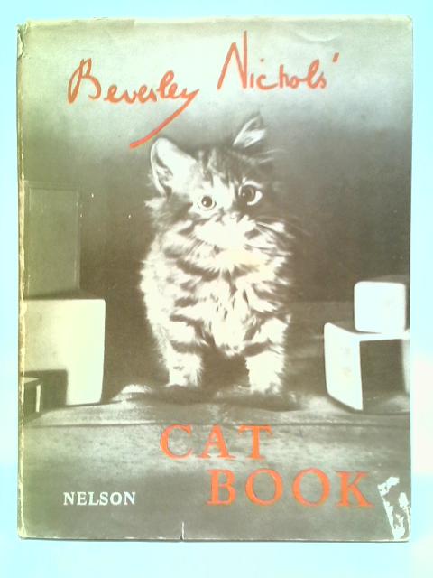 Beverley Nichol's Cat Book By Beverley Nichols