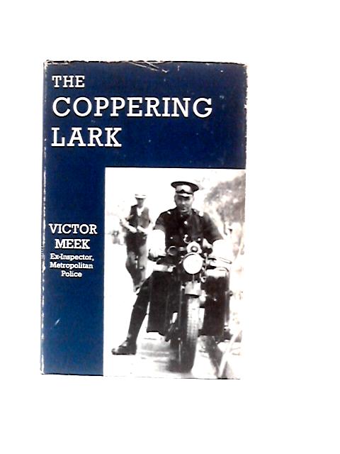 The Coppering Lark By Victor Meek