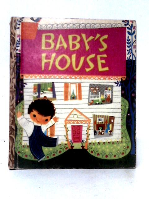 Baby's House By Gelolo McHugh