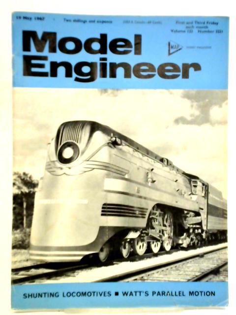 Model Engineer: Vol. 133, Number 3321, May 19, 1967 By Various