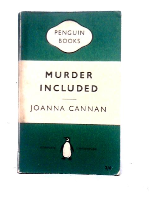 Murder Included By Joanna Cannan