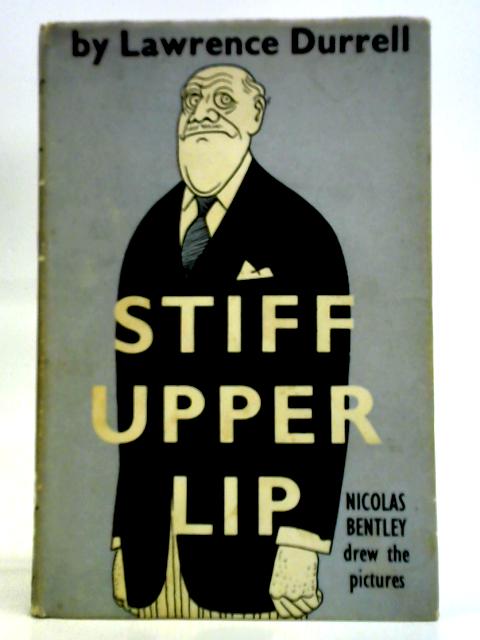 Stiff upper lip par Lawrence Durrell