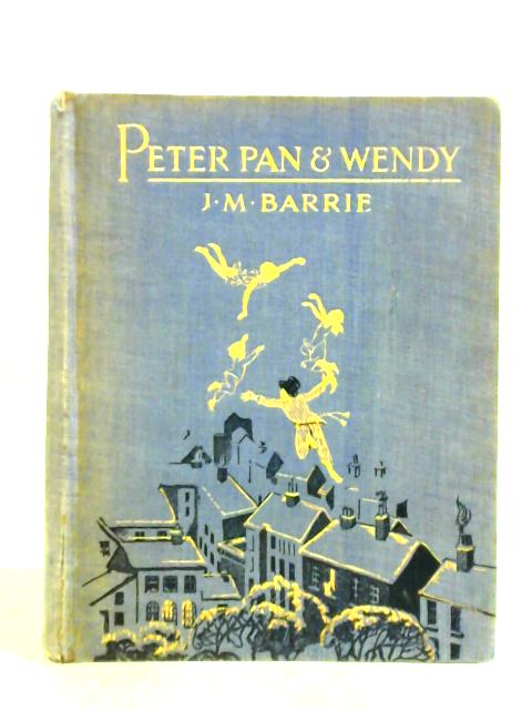 J.M.Barrie's Peter Pan and Wendy von J.M. Barrie