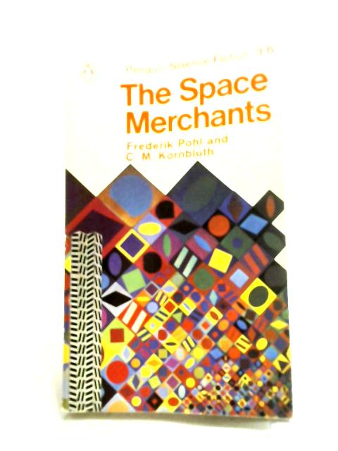 Space Merchants By Frederik Pohl