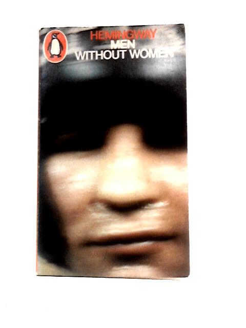 Men Without Women By Ernest Hemingway