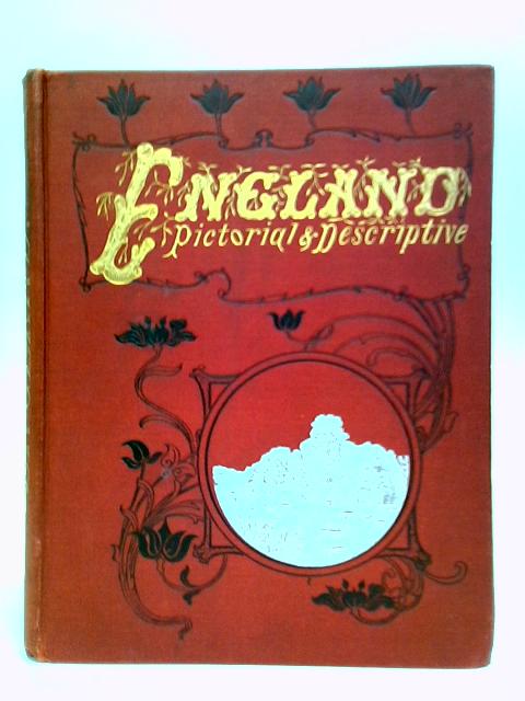 England, Pictorial And Descriptive By Stated