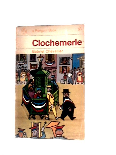 Clochemerle By Gabriel Chevallier