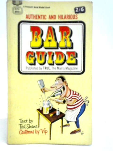 Bar Guide By Ted Shane