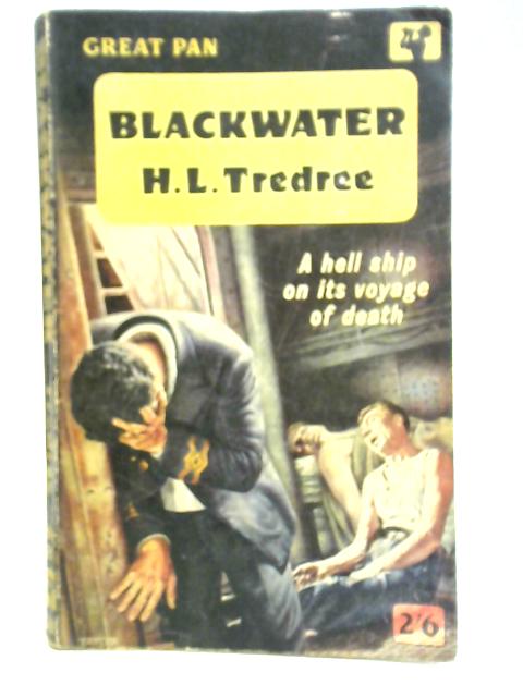 Blackwater By H. L. Tredree