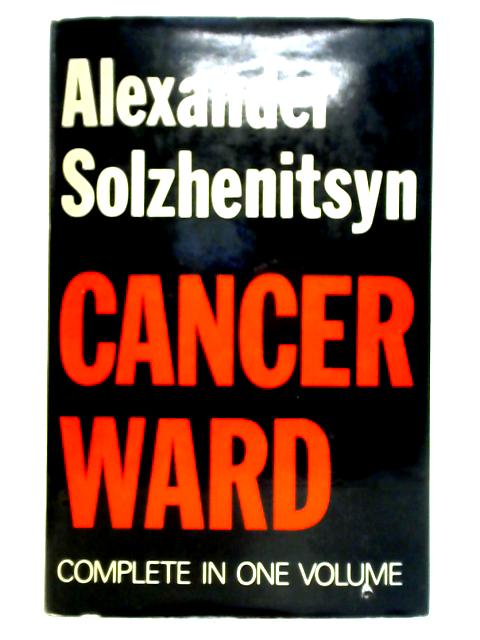 Cancer Ward By Alexander Solzhenitsyn