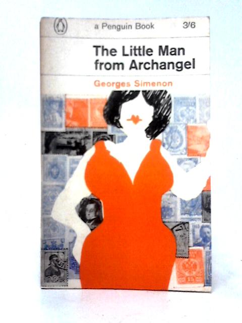 The Little Man From Archangel By Georges Simenon