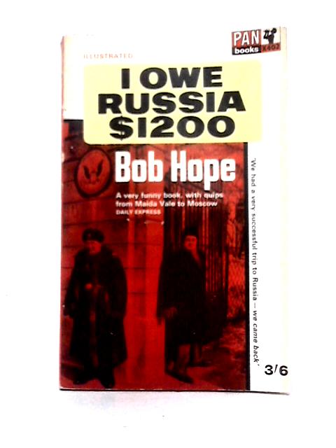 I Owe Russia $1200 By Bob Hope