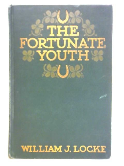 The Fortunate Youth By William J. Locke