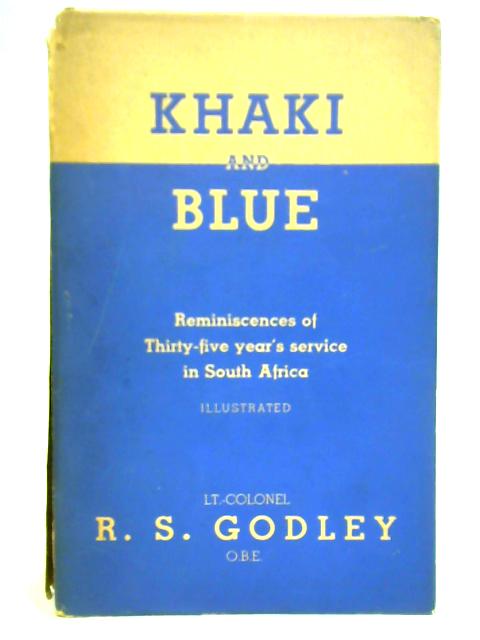 Khaki and Blue von Lieut.-Col. R. S. Godley