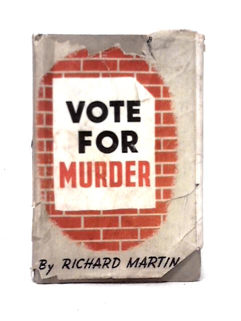 Vote for Murder von Richard Martin