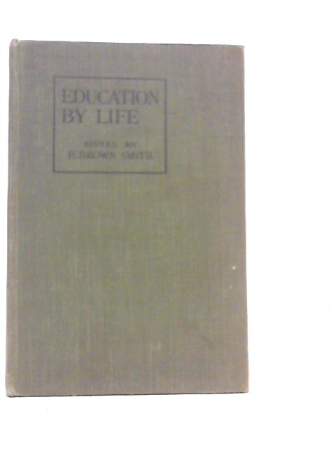 Education by Life von Henrietta Brown Smith