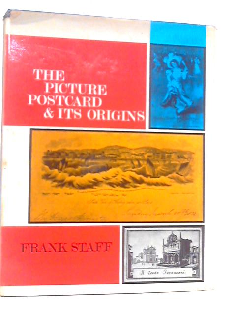 The Picture Postcard & Its Origins von Frank Staff