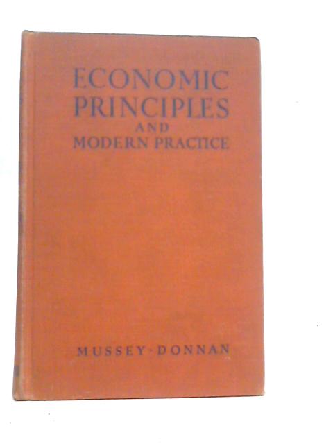Economic Principles and Modern Practice By Henry R.Mussey