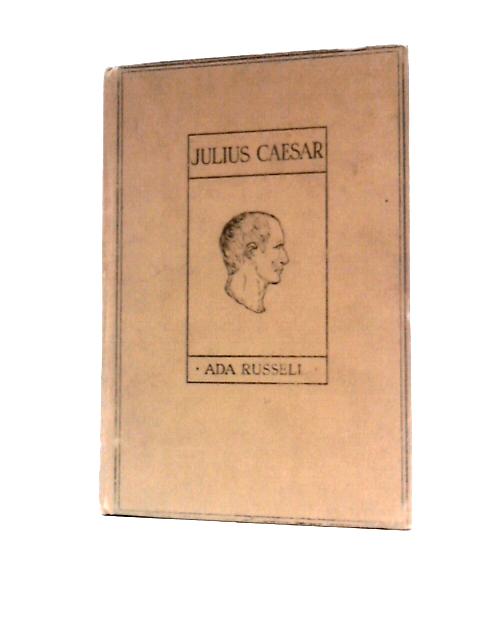 Julius Caesar By Ada Russell