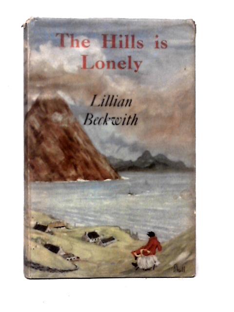 The Hills Is Lonely By Lillian Beckwith