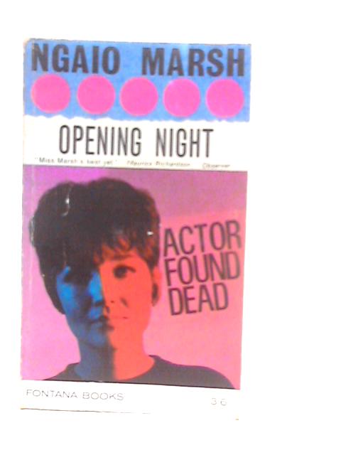 Opening Night By Ngaio Marsh