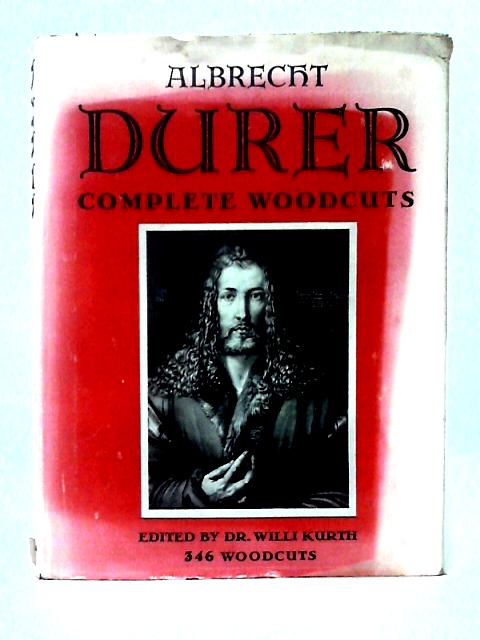 Albrecht Durer Complete Woodcuts By Albrecht Durer