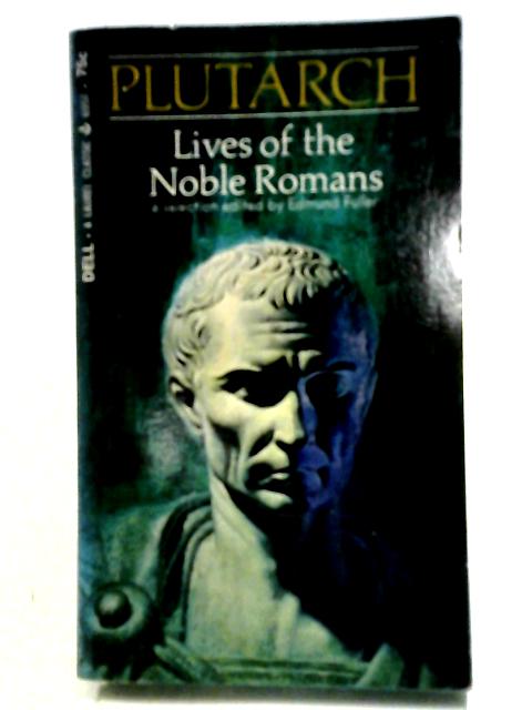 Lives of the Noble Romans von Plutarch