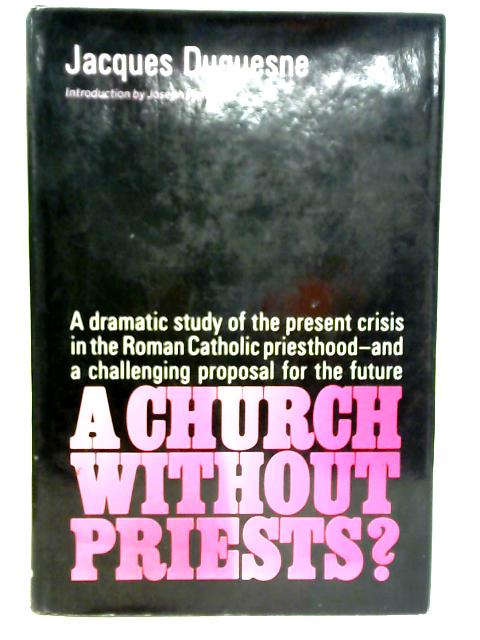 A Church Without Priests? von Jacques Duquesne