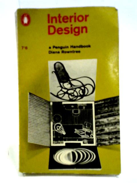 Interior Design (Penguin Handbooks) By Diana Rowntree