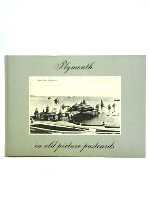 Plymouth in Old Picture Postcards By Mary M. Davenport