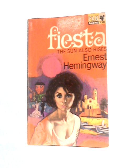 Fiesta By Ernest Hemingway