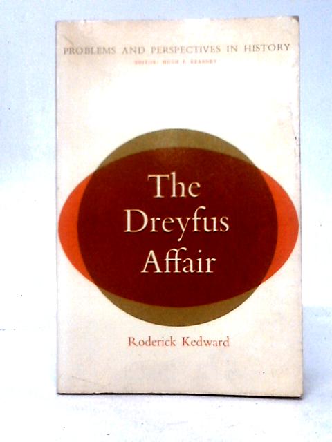 The Dreyfus Affair By H. Roderick Kedward