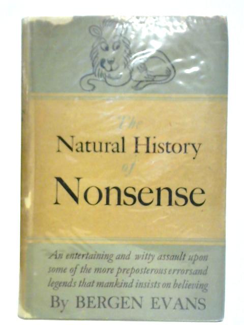The Natural History of Nonsense von Bergen Evans