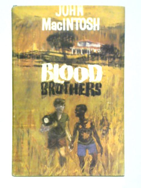 Blood Brothers By John Macintosh