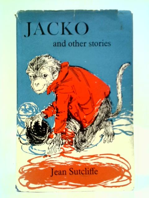 Jacko, And Other Stories By Jean Sutcliffe