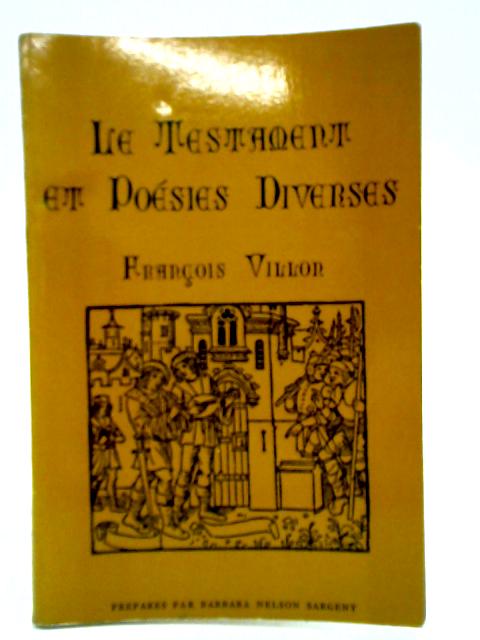 Le Testament et Poesies Diverses By Francois Villon