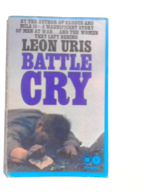 Battle Cry By Leon Uris