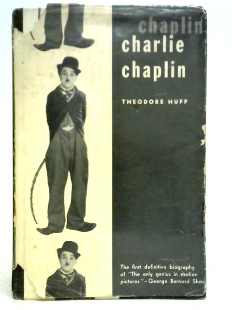 Charlie Chaplin By Theodore Huff