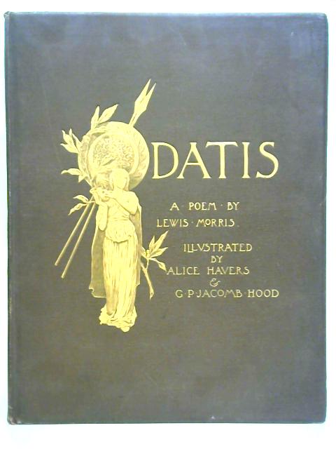 Odatis: An Old Love-Tale von Lewis Morris