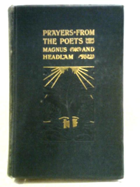 Prayers From The Poets von Laurie Magnus, Cecil Headlam