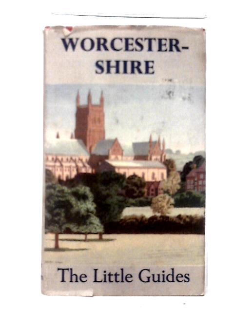 Worcestershire (The Little Guides) von F. T. S. Houghton