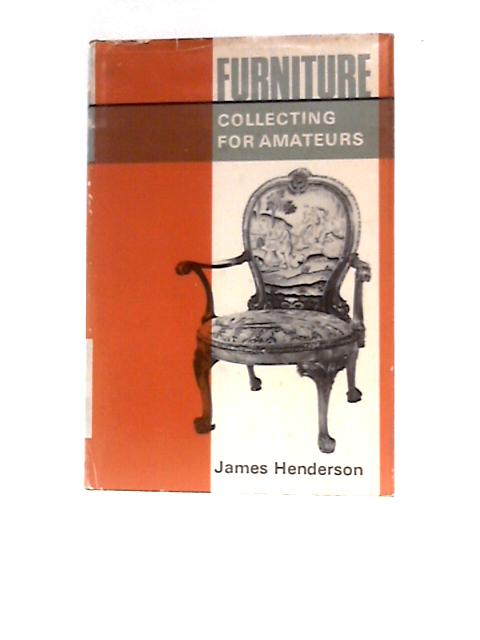 Firearms Collecting For Amateurs By James Henderson