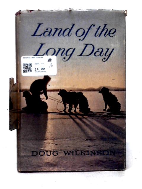 Land Of The Long Day von Doug Wilkinson