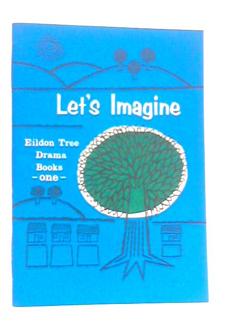 Let's Imagine: Book One By Edward Horton