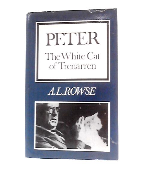 Peter, the White Cat of Trenarren von A.L.Rowse