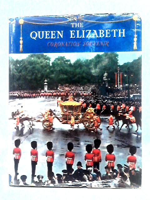 The Queen Elizabeth Coronation Souvenir By Neil Ferrier